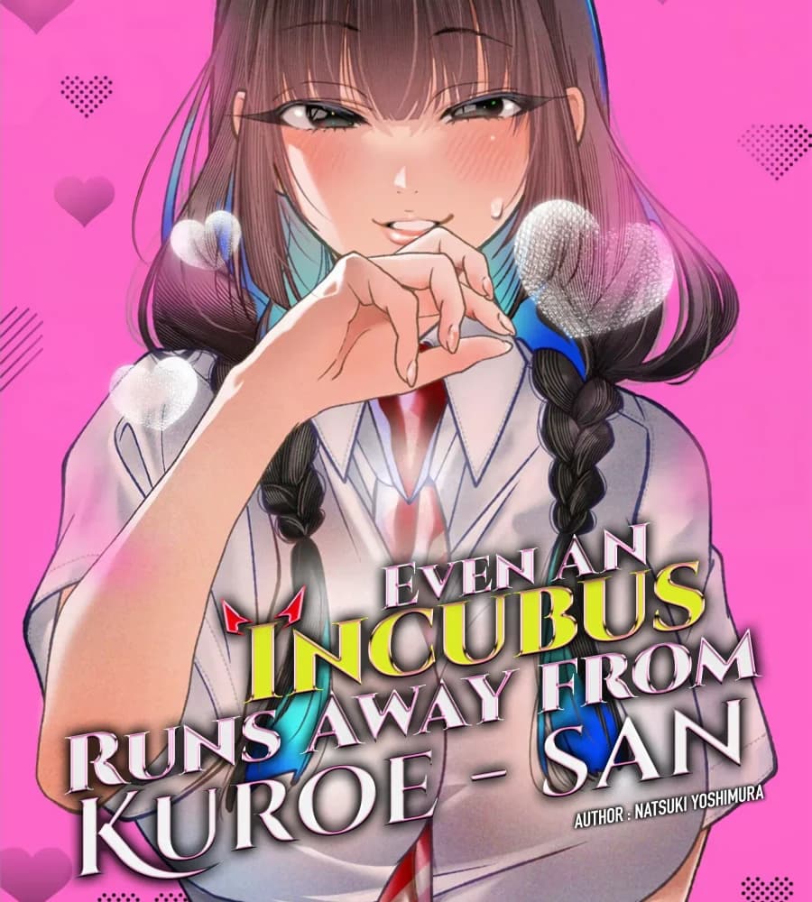 Even an Incubus Runs Away from Kuroe-san